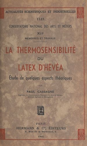 Téléchargez le livre :  La thermosensibilité du latex d'hévéa