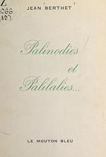 Télécharger le livre :  Palinodies et palilalies, 1958-1961