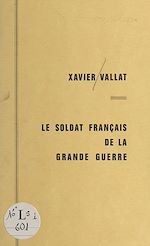 Télécharger le livre :  Le soldat français de la Grande guerre