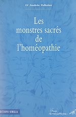 Télécharger le livre :  Les monstres sacrés de l'homéopathie