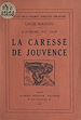 Télécharger le livre :  L'aurore du soir, la caresse de Jouvence