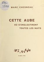 Télécharger le livre :  Cette aube où s'engloutiront toutes les nuits