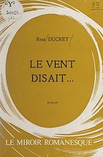 Télécharger le livre :  Le vent disait...