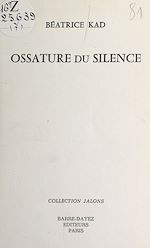 Télécharger le livre :  Ossature du silence