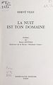Télécharger le livre :  La nuit est ton domaine