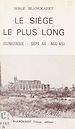 Télécharger le livre :  Le siège le plus long : Dunkerque, septembre 1944-mai 1945