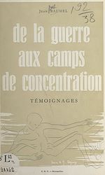 Télécharger le livre :  De la guerre aux camps de concentration : témoignages