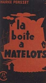 Télécharger le livre :  La boîte à matelots