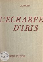 Télécharger le livre :  L'écharpe d'Iris