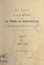 Télécharger le livre :  À la suite du Père de Foucauld
