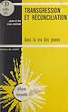 Télécharger le livre :  Transgression et réconciliation dans la vie des jeunes