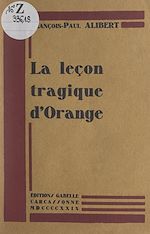 Télécharger le livre :  La leçon tragique d'Orange
