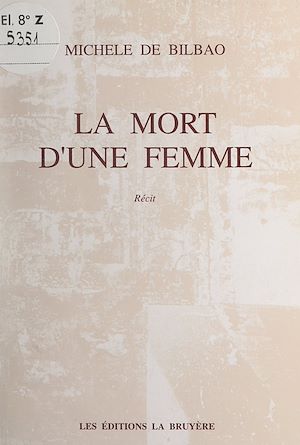 Téléchargez le livre :  La mort d'une femme