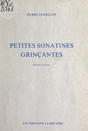 Téléchargez le livre :  Petites sonatines grinçantes