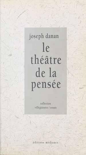 Téléchargez le livre :  Le théâtre de la pensée