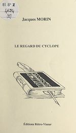Télécharger le livre :  Le regard du cyclope