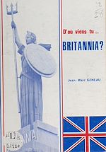 Télécharger le livre :  D'où viens-tu... Britannia ?