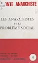 Télécharger le livre :  Les Anarchistes et le problème social