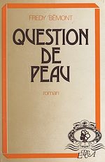 Télécharger le livre :  Question de peau