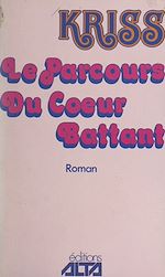 Télécharger le livre :  Le parcours du cœur battant