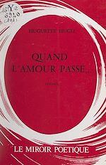 Download this eBook Quand l'amour passe...