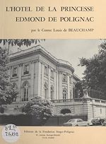 Télécharger le livre :  L'hôtel de la princesse Edmond de Polignac