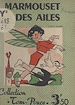 Télécharger le livre :  Marmouset a des ailes