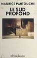 Télécharger le livre :  Le Sud profond