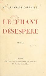 Télécharger le livre :  Le chant désespéré