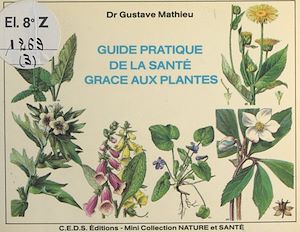 Download the eBook: Guide pratique de santé grâce aux plantes