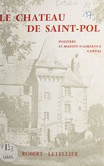 Télécharger le livre :  Le château de Saint-Pol