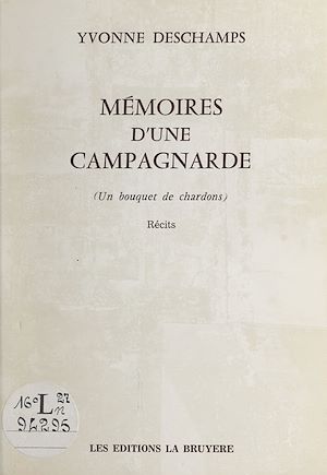 Téléchargez le livre :  Mémoires d'une campagnarde