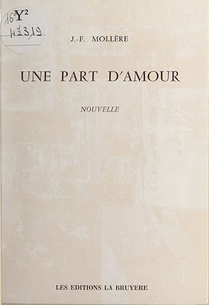 Téléchargez le livre :  Une part d'amour