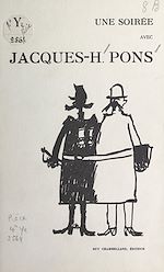 Télécharger le livre :  Une soirée avec Jacques-H. Pons