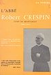 Télécharger le livre :  L'Abbé Robert Crespin, 1895-1962