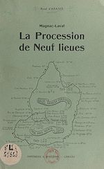 Télécharger le livre :  Magnac-Laval, la procession de neuf lieues