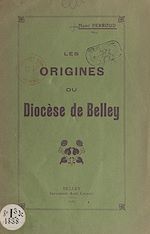 Télécharger le livre :  Les origines du diocèse de Belley