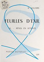 Télécharger le livre :  Feuilles d'exil (3). Rêves en attente
