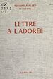 Télécharger le livre :  Lettre à l'adorée (1979-1980)