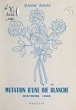 Télécharger le livre :  Mutation d'une oie blanche