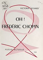 Télécharger le livre :  Oh ! Frédéric Chopin