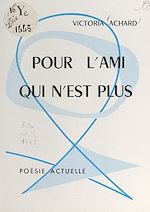 Télécharger le livre :  Pour l'ami qui n'est plus
