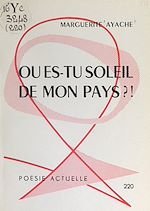 Télécharger le livre :  Où es-tu, soleil de mon pays ? !