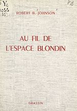 Télécharger le livre :  Au fil de l'espace blondin