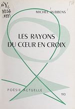 Télécharger le livre :  Les rayons du cœur en croix