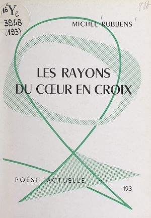 Téléchargez le livre :  Les rayons du cœur en croix