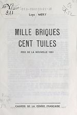 Télécharger le livre :  Mille briques, cent tuiles