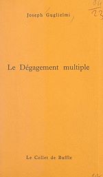 Télécharger le livre :  Le dégagement multiple
