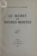 Télécharger le livre :  Le secret des heures mortes