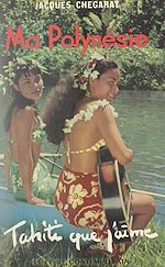 Télécharger le livre :  Ma Polynésie